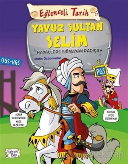 Eğlenceli Tarih 31: Yavuz Sultan Selim - Hayallere Sığmayan Padişah. ürün görseli