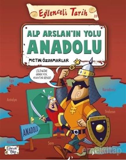 Alp Arslan'ın Yolu Anadolu - Eğlenceli Tarih. ürün görseli