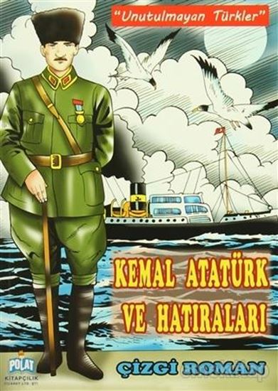 Kemal Atatürk ve Hatıraları. ürün görseli